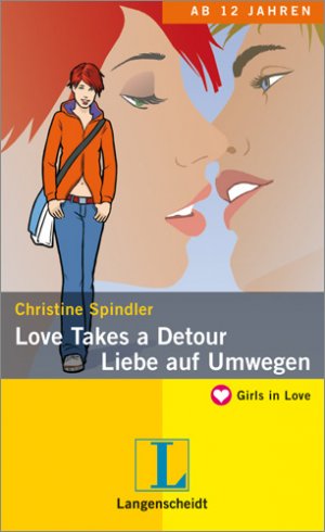 gebrauchtes Buch – Christine Spindler – Love Takes a Detour - Liebe auf Umwegen