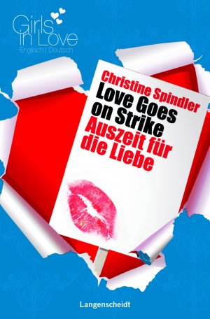 ISBN 9783468205071: Love Goes on Strike - Auszeit für die Liebe