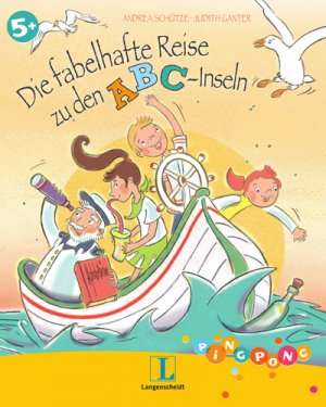 ISBN 9783468210020: Die fabelhafte Reise zu den ABC-Inseln - Bilderbuch