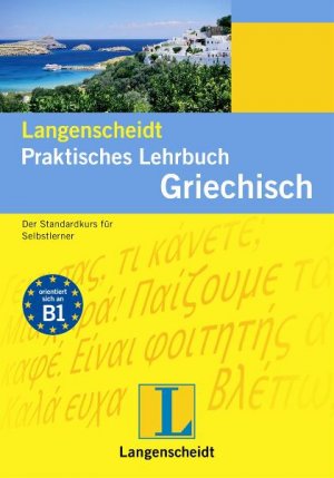 ISBN 9783468262111: Langenscheidt Praktisches Lehrbuch Griechisch - Lehrbuch