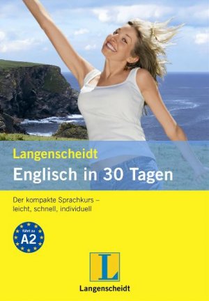 ISBN 9783468280214: Langenscheidt Englisch in 30 Tagen - Der kompakte Sprachkurs - leicht, schnell, individuell