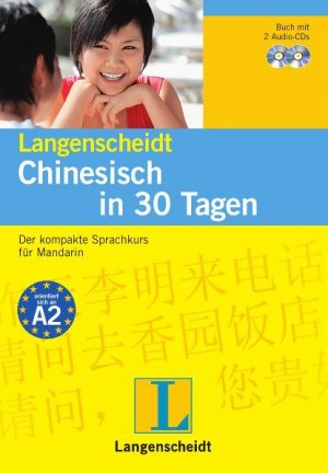 ISBN 9783468280542: Langenscheidt Chinesisch in 30 Tagen - Set mit Buch und 2 Audio-CDs: Der kompakte Sprachkurs für Mandarin.