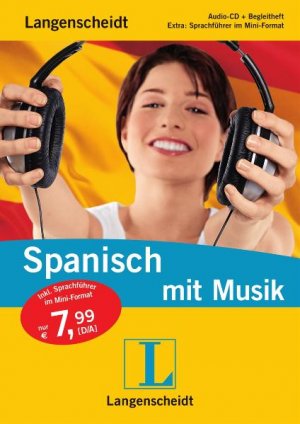 ISBN 9783468281358: Langenscheidt Spanisch mit Musik - Audio-CD + Begleitheft ; Extra: Sprachführer im Mini-Format