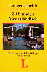 ISBN 9783468282317: Langenscheidts Kurzlehrbücher / 30 Stunden Niederländisch für Anfänger