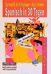 ISBN 9783468299063: Spanisch in 30 Tagen: Spanisch in 30 Tagen