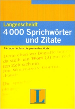 ISBN 9783468299674: 4000 Sprichwörter und Zitate: Für jeden Anlass die passenden Worte