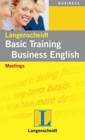 ISBN 9783468424816: Langenscheidt Basic Training Business English: Meetings Meetings