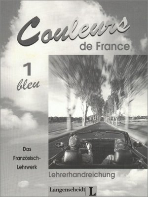 ISBN 9783468455032: Couleurs de France 1: Bleu - Lehrerhandreichung