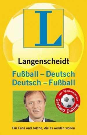 ISBN 9783468731136: Langenscheidt Fußball-Deutsch/Deutsch-Fußball - Für Fans und solche, die es werden wollen