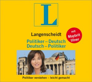 gebrauchtes Hörbuch – Maybrit Illner – Langenscheidt Politiker - Deutsch / Deutsch - Politiker . Politiker verstehen leicht gemacht