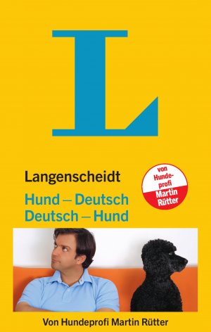 gebrauchtes Buch – Martin Rütter – Langenscheidt Hund - Deutsch/Deutsch - Hund: Vom Hundeliebhaber zum Hundeversteher (Langenscheidt ...-Deutsch)