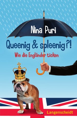 gebrauchtes Buch – Nina Puri – Queenig & spleenig?! - Wie die Engländer ticken