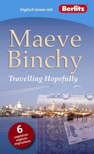 gebrauchtes Buch – Berlitz-Redaktion – Englisch lernen mit Maeve Binchy: Travelling Hopefully