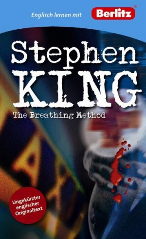 ISBN 9783468792380: Englisch lernen mit Stephen King: The Breathing Method: Berlitz Englisch lernen mit Stephen King. Text in Englisch. Mit Vokabeln und Übungen. Niveau B1