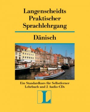 ISBN 9783468803604: Langenscheidt Praktischer Sprachlehrgang Dänisch - Buch, Schlüssel und 2 Audio-CDs – Ein Standardkurs für Anfänger