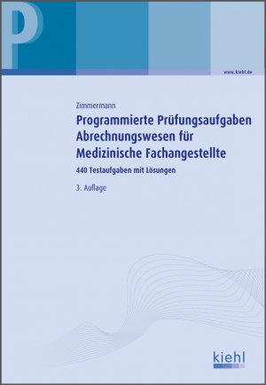 ISBN 9783470569833: Programmierte Prüfungsaufgaben Abrechnungswesen für Medizinische Fachangestellte - 440 Testaufgaben mit Lösungen.