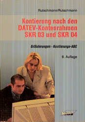 ISBN 9783470582696: Kontierung nach den DATEV-Kontenrahmen SKR 03 und SKR 04