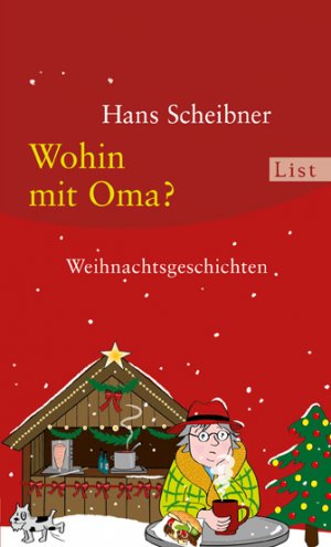 gebrauchtes Buch – Hans Scheibner – Wohin mit Oma?: Weihnachtsgeschichten Weihnachtsgeschichten