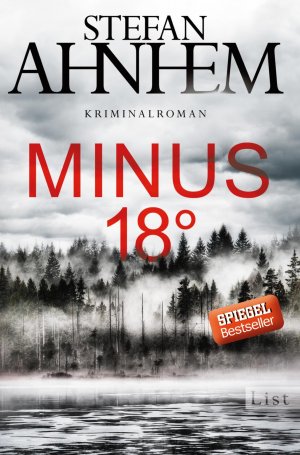gebrauchtes Buch – Ahnhem, Stefan and Frey – Minus 18 Grad: Kriminalroman (Ein Fabian-Risk-Krimi, Band 3)