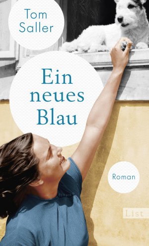 ISBN 9783471360040: Ein neues Blau - Roman | Der neue Roman vom Bestsellerautor von »Martha tanzt«