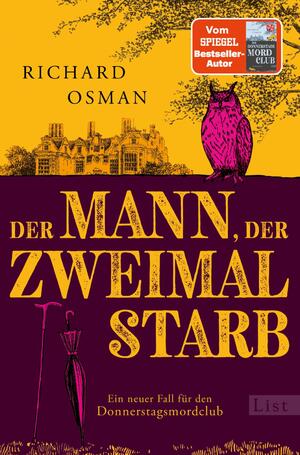 ISBN 9783471360132: Der Mann, der zweimal starb (Die Mordclub-Serie 2) - Ein neuer Fall für den Donnerstagsmordclub | Der Donnerstagsmordclub ermittelt wieder in diesem Rekorde brechenden Nummer 1-Bestseller aus England