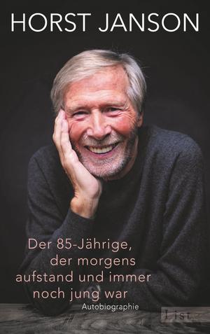 ISBN 9783471360323: Der 85-Jährige, der morgens aufstand und immer noch jung war. Autobiographie