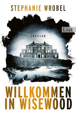 gebrauchtes Buch – Stephanie Wrobel – Willkommen in Wisewood - Roman