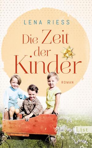 ISBN 9783471360736: Die Zeit der Kinder - Roman | Ein mitreißender Roman über die Gründung der Kindergärten