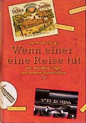 gebrauchtes Buch – Hrsg. von Arndt – Wenn einer eine Reise tut.