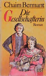 gebrauchtes Buch – Chaim Bermant – Die Gesellschafterin gebrauchtes Buch – Chaim Bermant – Die Gesellschafterin