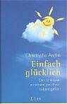 ISBN 9783471772720: Einfach glücklich – Der Schlüssel zu einem positiven Lebensgefühl