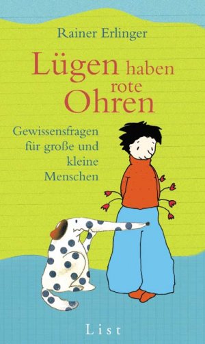 ISBN 9783471774274: Lügen haben rote Ohren – Gewissensfragen für grosse und kleine Menschen