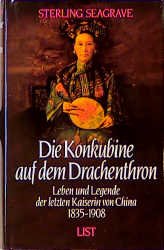 ISBN 9783471786420: Die Konkubine auf dem Drachenthron - Leben und Legende der letzten Kaiserin von China 1835 - 1908.