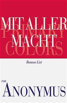 ISBN 9783471793343: Mit aller Macht. Primary Colors;Roman.