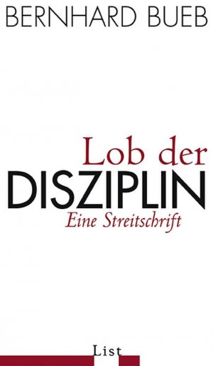 ISBN 9783471795422: Lob der Disziplin – Eine Streitschrift