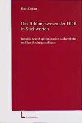 ISBN 9783472022596: Das Bildungswesen der DDR in Stichwörter – Inhaltliche und administrative Sachverhalte und ihre Rechtsgrundlage