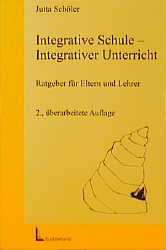 ISBN 9783472037163: Integrative Schule - Integrativer Unterricht: Ratgeber für Eltern und Lehrer