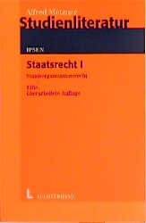 ISBN 9783472045076: Staatsrecht – Staatsorganisationsrecht