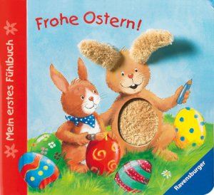 ISBN 9783473314874: Mein erstes Fühlbuch: Frohe Ostern!