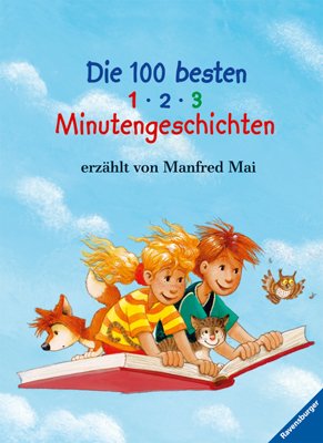 ISBN 9783473344338: Die 100 besten 1-2-3 Minutengeschichten (Vorlese- und Familienbücher)