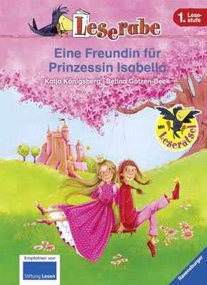 ISBN 9783473362653: Eine Freundin für Prinzessin Isabella: Mit Leserätsel (Leserabe - 1. Lesestufe)