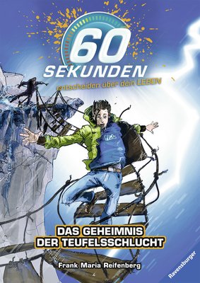 gebrauchtes Buch – Reifenberg, Frank Maria – 60 Sekunden, Band 2: Das Geheimnis der Teufelsschlucht (60 Sekunden entscheiden über dein Leben, Band 2)