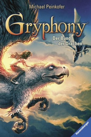 gebrauchtes Buch – Michael Peinkofer – Gryphony, Band 2: Der Bund der Drachen