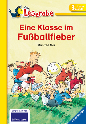 ISBN 9783473380619: Eine Klasse im Fußballfieber - Leserabe 3. Klasse - Erstlesebuch für Kinder ab 8 Jahren