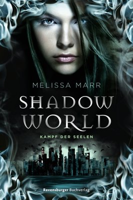 gebrauchtes Buch – Melissa Marr – Shadow World. Kampf der Seelen