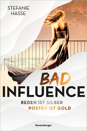 ISBN 9783473402212: Bad Influence. Reden ist Silber, Posten ist Gold (Romantic Suspense auf der "Titanic 2.0")