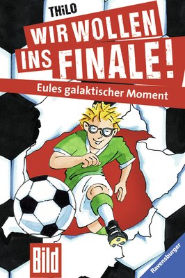 ISBN 9783473409549: Wir wollen ins Finale! Eules galaktischer Moment BILD Band 4 mit Illustrationen von Jürgen Rieckhoff