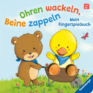 ISBN 9783473421534: Ohren wackeln, Beine zappeln: Mein Fingerspielbuch. Babybuch ab 9 Monaten