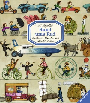 ISBN 9783473446810: Rund ums Rad - Von Karren, Kutschen und schnellen Kisten