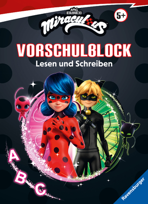 ISBN 9783473498277: Miraculous Mein Vorschulblock Lesen und Schreiben - Konzentration, Erstes Lesen und Schreiben und Rätseln ab 5 Jahren - Spielerisches Lernen für Fans von Ladybug und Cat Noir ab Vorschule | Hahn